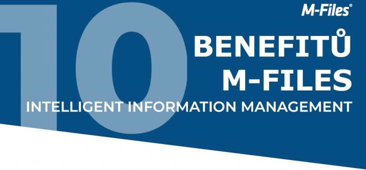 Infografika: 10 důvodů, proč zvolit právě M-Files