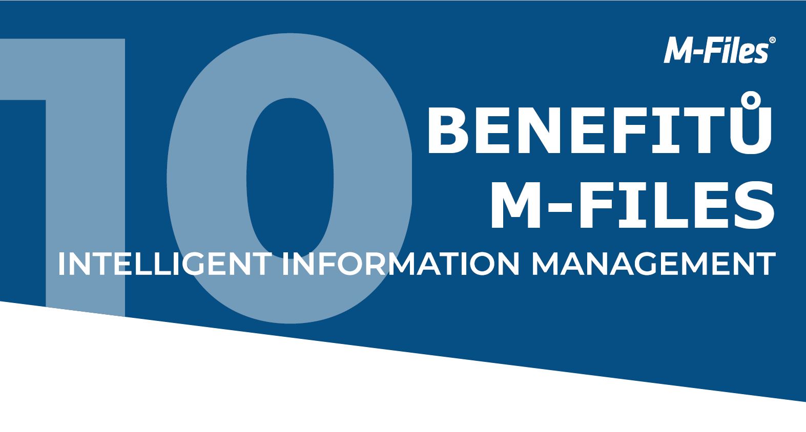 M-Files 10 benefitů