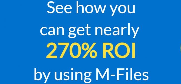 M-Files přináší téměř 270% ROI dle studie společnosti Forrester